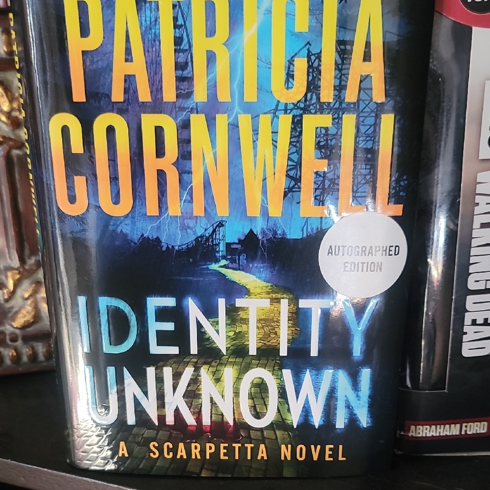 Identity Unknown by Patricia Cornwell - Scarpetta Autographed Edition Hardcover